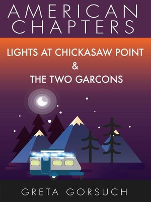cover image of Lights at Chickasaw Point & the Two Garcons